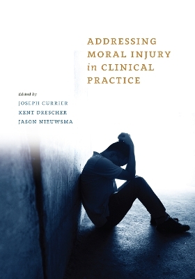 Addressing Moral Injury in Clinical Practice - 