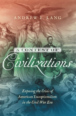 A Contest of Civilizations - Andrew F. Lang