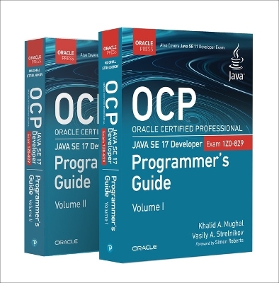 OCP Oracle Certified Professional Java SE 17 Developer (Exam 1Z0-829) Programmer's Guide - Khalid Mughal, Vasily Strelnikov