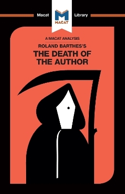 An Analysis of Roland Barthes's The Death of the Author - Laura Seymour