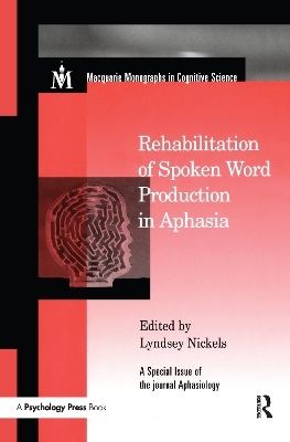 Rehabilitation of Spoken Word Production in Aphasia - 