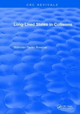 Long Lived States In Collisions - Slobodan Danko Bosanac