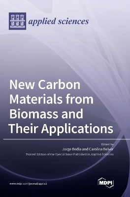 New Carbon Materials from Biomass and Their Applications - 