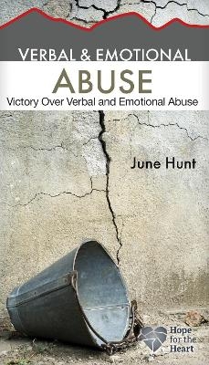 Verbal & Emotional Abuse - June Hunt