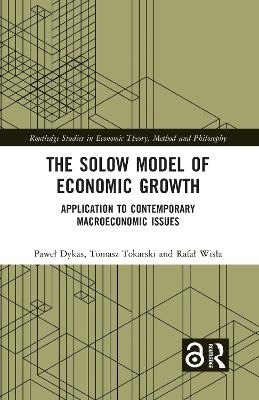 The Solow Model of Economic Growth - Paweł Dykas, Tomasz Tokarski, Rafał Wisła