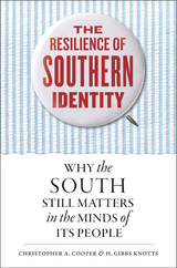 The Resilience of Southern Identity - Christopher A. Cooper, H. Gibbs Knotts