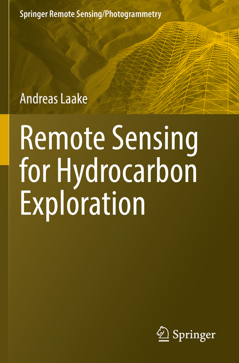 Remote Sensing for Hydrocarbon Exploration - Andreas Laake