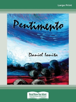 Pentimento - Daniel Ionita