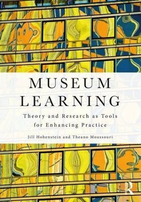 Museum Learning - Jill Hohenstein, Theano Moussouri