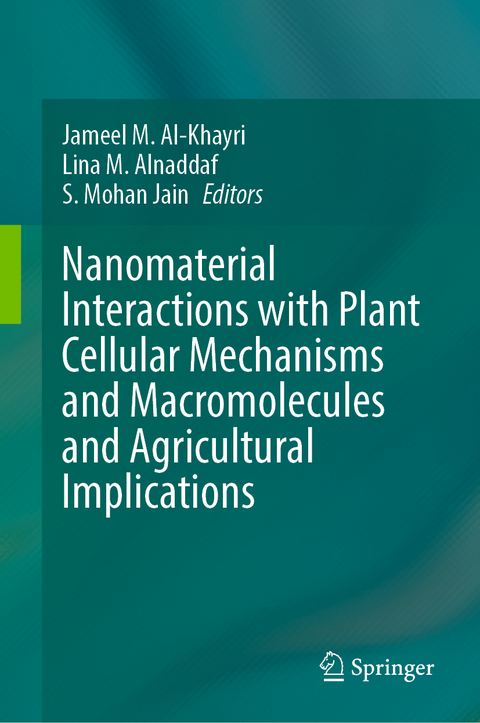 Nanomaterial Interactions with Plant Cellular Mechanisms and Macromolecules and Agricultural Implications - 