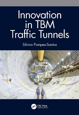 Innovation in TBM Traffic Tunnels - Silvino Pompeu-Santos