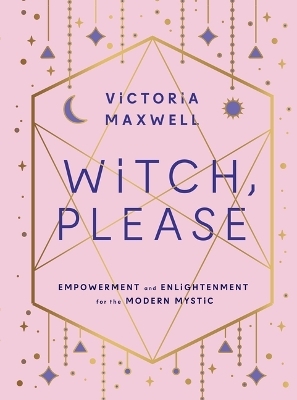 Witch, Please - Victoria Maxwell