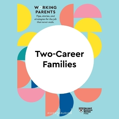 Two-Career Families -  Harvard Business Review