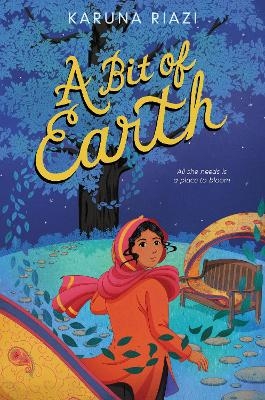 A Bit of Earth - Karuna Riazi