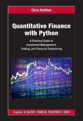 Quantitative Finance with Python - Chris Kelliher