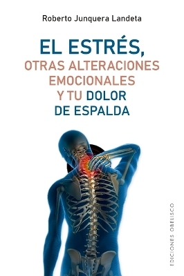 Estrés, El. Otras Alternativas Emocionales - Roberto Junquera