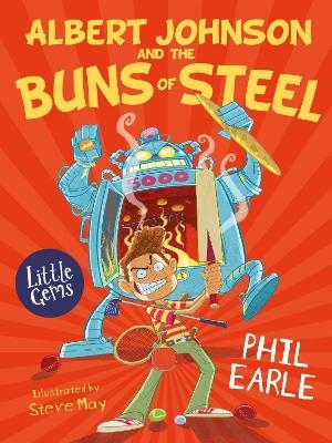 Albert Johnson and the Buns of Steel - Phil Earle