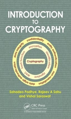 Introduction to Cryptography - Sahadeo Padhye, Rajeev A. Sahu, Vishal Saraswat