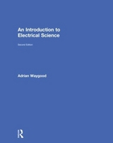 An Introduction to Electrical Science - Waygood, Adrian