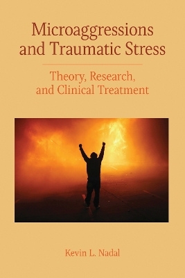 Microaggressions and Traumatic Stress - Kevin Leo Yabut Nadal  PhD