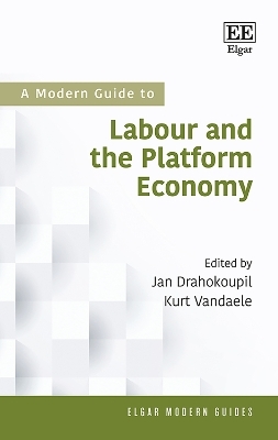 A Modern Guide To Labour and the Platform Economy - 