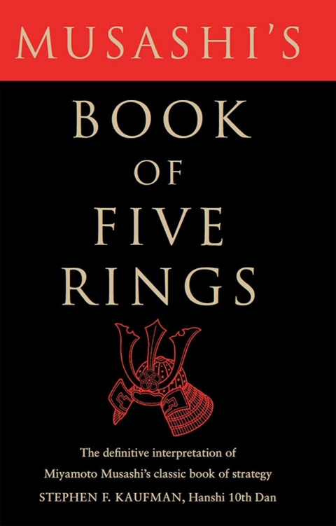 Musashi's Book of Five Rings - Stephen F. Kaufman