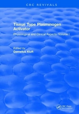 Tissue Type Plasminogen Activity - Cornelius Kluft