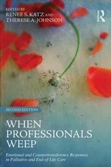 When Professionals Weep - Katz, Renee S.; Johnson, Therese A.