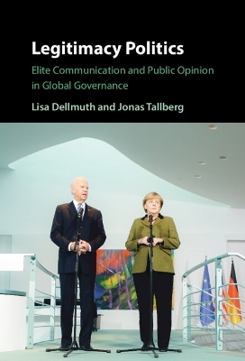 Legitimacy Politics - Lisa Dellmuth, Jonas Tallberg