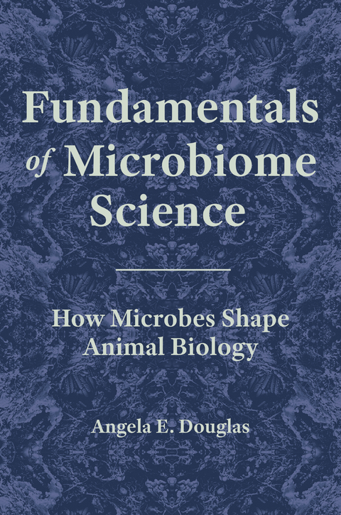 Fundamentals of Microbiome Science - Angela E. Douglas