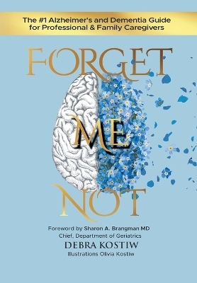 Forget Me Not - Debra Kostiw