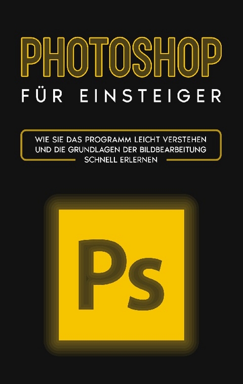 Photoshop für Einsteiger - Clemens Scheebaum