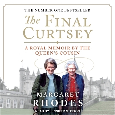 The Final Curtsey - Margaret Rhodes