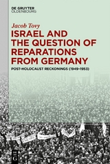 Israel and the Question of Reparations from Germany - Jacob Tovy