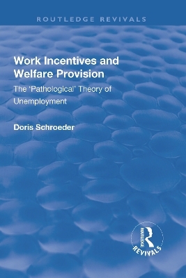 Work Incentives and Welfare Provision - Doris Schroeder