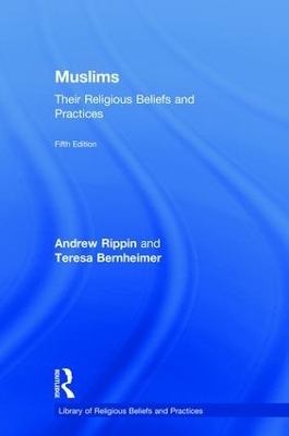 Muslims - Teresa Bernheimer, Andrew Rippin