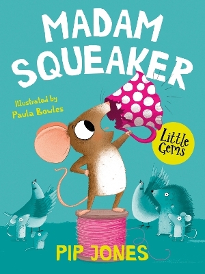 Madam Squeaker - Pip Jones