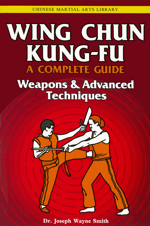 Wing Chun Kung-Fu Volume 3 -  Dr. Joseph Wayne Smith