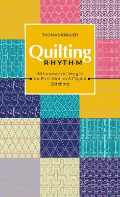 Quilting Rhythm - Thomas Knauer