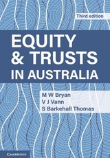 Equity and Trusts in Australia - Bryan, M. W.; Vann, V. J.; Barkehall Thomas, S.