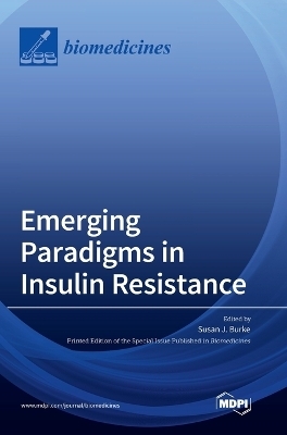 Emerging Paradigms in Insulin Resistance