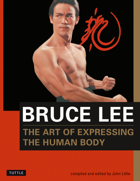 Bruce Lee The Art of Expressing the Human Body -  Bruce Lee