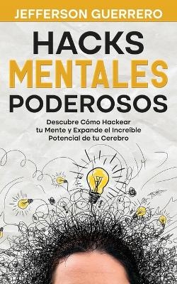 Hacks Mentales Poderosos - Jefferson Guerrero