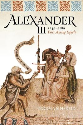 Alexander III, 1249-1286 - Norman H. Reid