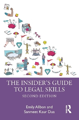 The Insider's Guide to Legal Skills - Emily Allbon, Sanmeet Kaur Dua