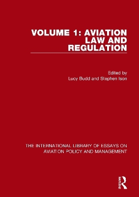 Aviation Law and Regulation - Lucy Budd, Stephen Ison