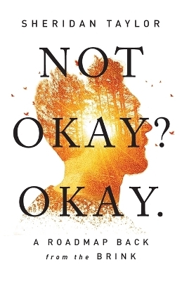 Not Okay? Okay. - Sheridan Taylor