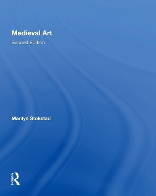 Medieval Art Second Edition - Marilyn Stockstad