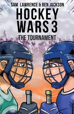 Hockey Wars 3 - Sam Lawrence, Ben Jackson