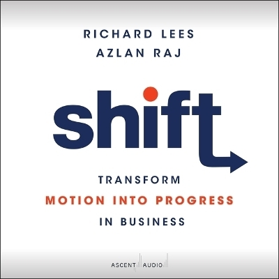 Shift - Richard Lees, Azlan Raj